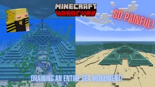 Draining an Entire Sea monument in Minecraft Hardcore [upl. by Dorn]