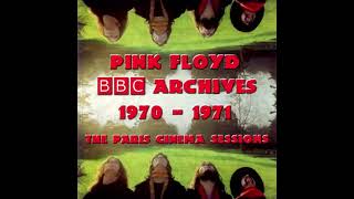 Pink Floyd Atom Heart Mother BBC Archives The Paris Cinema Sessions 1970 1971 CD 1 July 16 1970 [upl. by Chafee]