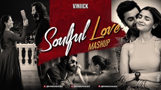 Soulful Love Mashup  Viniick  Bollywood Lofi  Arijit Singh  Best Love Songs of 2023 [upl. by Billat565]