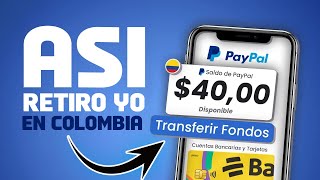 Cómo retirar y sacar dinero de PayPal en Colombia 💸 Correctamente [upl. by Kamila128]