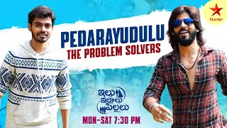 Pedarayudulu  Amardeep amp Naga Manikanta  The Problem Solvers  Illu Illalu Pillalu  Star Maa [upl. by Fablan]