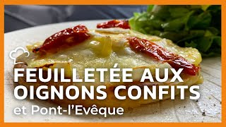 Feuilletée aux oignons confits et Pontl’Evêque [upl. by Ihn]