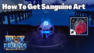 How To Get Sanguine Art Blox Fruits Tutorials [upl. by Auerbach728]