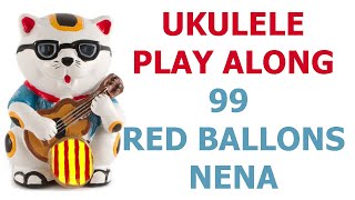 99 Red Balloons  Nena  Ukulele cover and play along with lyrics and chords [upl. by Dorinda]