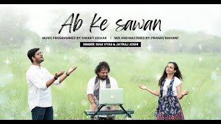 AB KE SAWAN Cover VersionBlackCoffeeMusic  Isha Vyas  Jayraj Joshi  Swarit Kelkar [upl. by Anehs229]