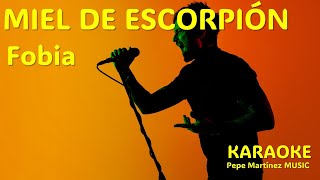 Miel de escorpión Fobia Karaoke [upl. by Goerke]