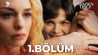 Senden Önce 1 Bölüm  Full Bölüm [upl. by Assirat34]