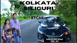 kolkata to Siliguri by cardetails road conditionDarjeeling road trip Episode1 [upl. by Berck]