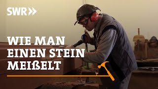 Wie man einen Stein meißelt  SWR Handwerkskunst [upl. by Noble337]