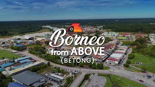 Borneo From Above Episode 4  Betong [upl. by Gardell]