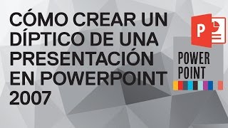 Cómo hacer un folleto o díptico de una presentación de PowerPoint 2007 Funcionarios Eficientes [upl. by Yliak604]