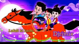 Lakdi ki Kathi DJ Remix Song3 lakdikikathikathipeghodamorebestmusicalsong [upl. by Isyed]