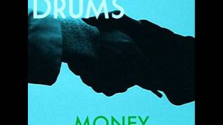 The Drums  Money Anötherevøl Rework Remix 2011 [upl. by An]