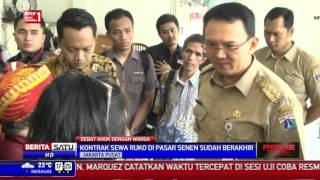 Perdebatan Ahok dengan Pemilik Kios di Pasar Senen [upl. by Dnarb701]