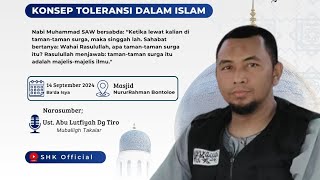 quotKonsep toleransi dalam Islamquot Oleh Ust Abu Luthfiya Dg Tiro [upl. by Ecirtahs]