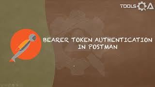 Postman Tutorial 16  Bearer Token Authentication In Postman [upl. by Meares397]