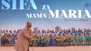 SIFA ZA MAMA MARIA  Na Lawrence Kameja  Official Video [upl. by Yelrehs]