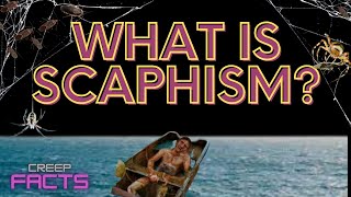 What Is Scaphism [upl. by Menon]