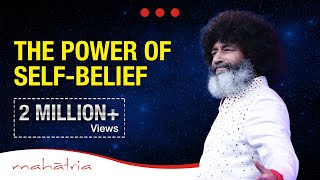 The Power of Selfbelief  Mahatria on Beliefs [upl. by Gareth]