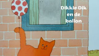 Dikkie Dik en de Ballon [upl. by Ecinreb]