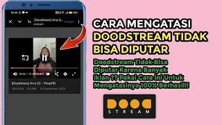 Cara Mengatasi Doodstream Tidak Bisa Diputar Karena Banyak iklan [upl. by Ludly]