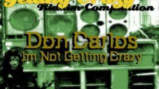 Im Not Getting Crazy Riddim Compilation [upl. by Perri]