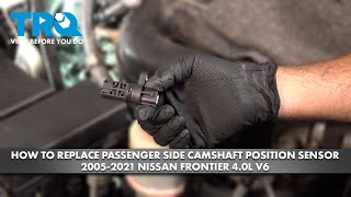 How to Replace Passenger Side Camshaft Position Sensor 20052021 Nissan Frontier 40L V6 [upl. by Stone401]