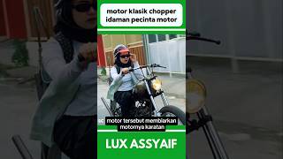 MOTOR KLASIK CHOPPER IDAMAN PECINTA MOTOR shorts [upl. by Rundgren733]