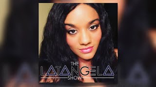 The LaTangela Show  Friday October 25 [upl. by Ochs]