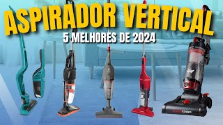 Qual o Melhor ASPIRADOR DE PÓ VERTICAL DE 2024 ✅ Aspirador Vertical CustoBenefício [upl. by Eniortna]