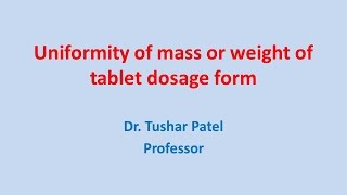 Uniformity of mass or weight of tablet dosage form [upl. by Lipman172]