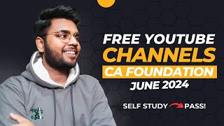 Best Free YouTube Channels For CA Foundation June 2024 Best Teachers for CA Foundation🔥 Self Study [upl. by Neelhtac]