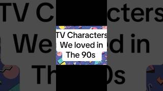 90s Characters We Loved nostalgia jesse steveurkel buffy homersimpson tv topanga willsmith [upl. by Gredel325]