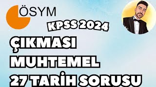 KPSS 2024’te Çıkması Muhtemel 27 Tarih Sorusu 1  Furkan PARLAK ösym kpss yks [upl. by Siramay]