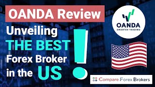 OANDA Review Unveiling the BEST Forex Broker in the US [upl. by Arted]