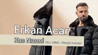 Erkan Acar Kas Nızoni [upl. by Erdnoed925]