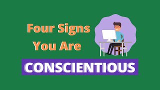 4 Signs You are Conscientious [upl. by Christa]