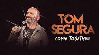 Tom Segura  Come Together 2024 Tour [upl. by Buderus]