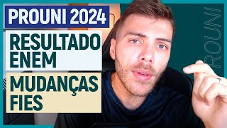 DATAS PROUNI 2024  MUDANÇAS NO FIES  RESULTADO ENEM 2023  Tudo que o MEC falou hoje [upl. by Leuname]