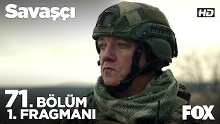 Savaşçı 71 Bölüm 1 Fragmanı [upl. by Earas]