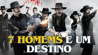 FILMES FAROESTE Sete Homens e Um Destino  FILMAÇO COMPLETO DUBLADO [upl. by Horton]