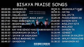 Bisaya Praise Songs Playlist  Bisaya Christian Songs Nonstop 2022 [upl. by Drucilla316]