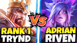 ADRIAN RIVEN VS THE RANK 1 TRYNDAMERE BUT WERE MID LANE THE REMATCH [upl. by Teresa996]