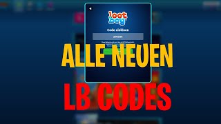 ALLE NEUEN LOOTBOY CODES 2021  NEW LOOTBOY CODES 2021 [upl. by Agrippina371]