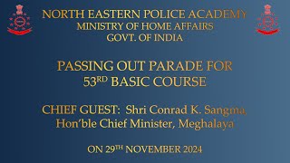 53rd Basic Course Passing Out Parade North Eastern Police Academy [upl. by Rothstein235]