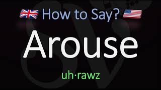 How to Pronounce Arouse CORRECTLY Meaning amp Pronunciation [upl. by Noscire]