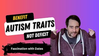 Fascination with Dates – Late Diagnosed Autistic Traits [upl. by Gillead]