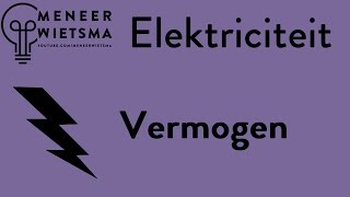 Natuurkunde uitleg Elektriciteit 4 Vermogen [upl. by Siberson]