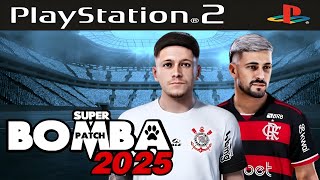 BOMBA PATCH 2025 ISO PS2 ATUALIZADO DOWNLOAD GRÁTIS [upl. by Notserk]