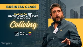 Business Class  Maximiza tus Inversiones a través del Modelo Coliving [upl. by Butcher126]